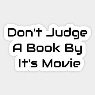 Don't Judge A Book By It's Movie Sticker